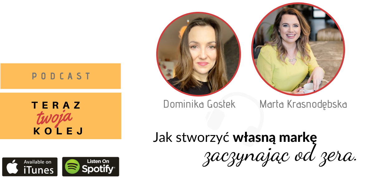 #35 Jak stworzyć własną markę zaczynając od zera- Marta Krasnodębska. #35 Jak stworzyć własną markę zaczynając od zera- Marta Krasnodębska.
